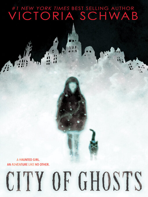 Title details for City of Ghosts by Victoria Schwab - Available